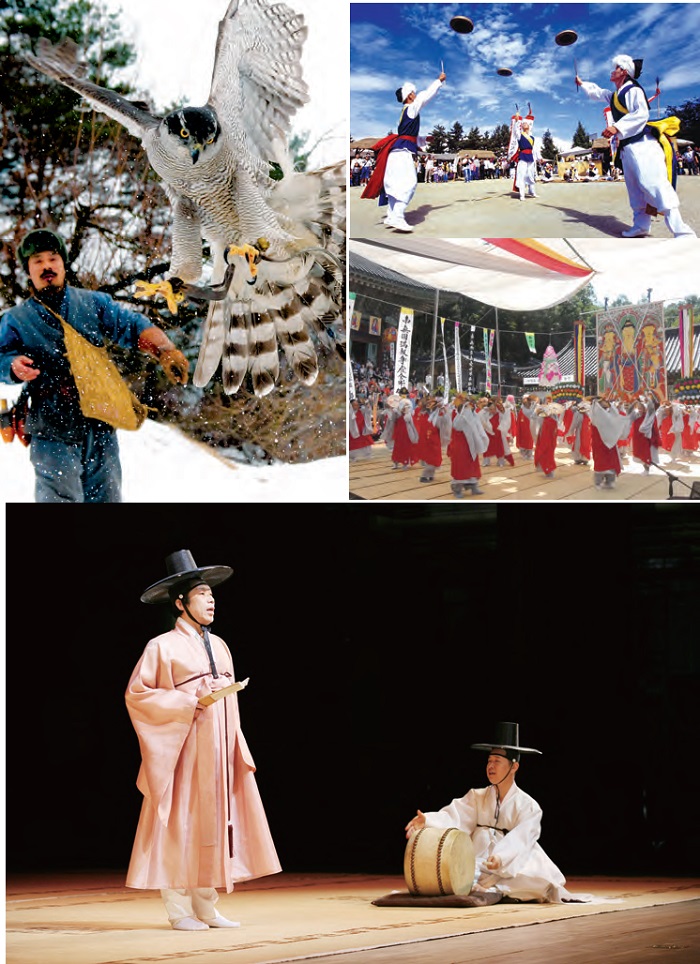 <B>1. Falconry</b> It was once a serious activity conducted to gain food but now an outdoor sport seeking a unity with nature. <B>2. Namsadang Nori</b> Performance presented by a traveling troupe of about 40 performers led by a percussionist called Kkokdusoe. <B>3. Yeongsanjae</b> A Buddhist memorial ritual performed on the 49th day after one’s death to guide the spirit to the pure land of bliss. <B>4. Pansori</b> Performance of a solo artist assisted by a drummer where singing is combined with dramatic narratives and gestures to present a long, epic story (National Center for Korean Traditional Performing Arts). 