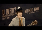  YU SEUNG WOO - U Who? MV